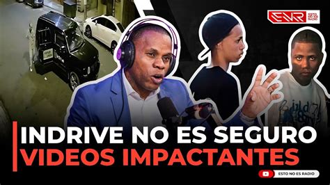 INDRIVE YA NO ES SEGURO RAMÓN TOLENTINO REVELA VIDEOS IMPACTANTES