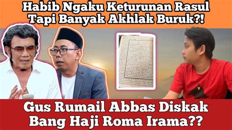 Gus Rumail Diskak Bang Haji Roma Iramaantara Perilaku Dan Pengakuan