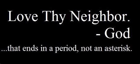 Love Thy Neighbor Quotes. QuotesGram