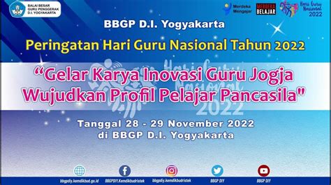 Pembukaan Dan Talkshow Peringatan Hari Guru Nasional Bbgp D I