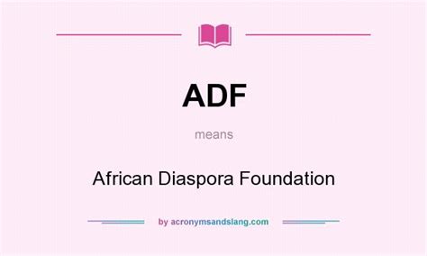ADF - African Diaspora Foundation in Undefined by AcronymsAndSlang.com
