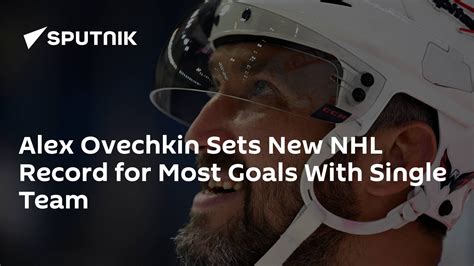 Alex Ovechkin Sets New Nhl Record For Most Goals With Single Team 06