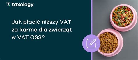 Ni Sze Stawki Vat Na Karm Dla Zwierz T W Ue Taxology