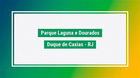 Parque Laguna E Dourados - Parque laguna e dourados CEP bairro duque de caxias RJ
