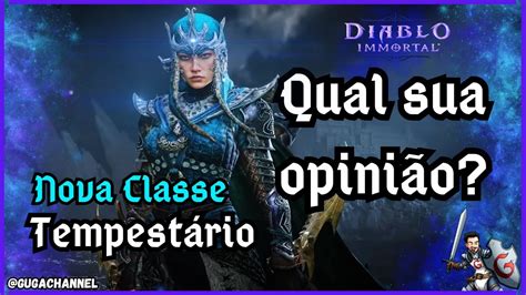 Diablo Immortal Nova Classe Tempestário O que achou Estréia em