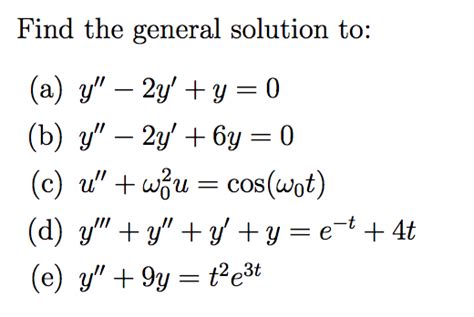 Solved Find The General Solution To A Y 2y Y 0