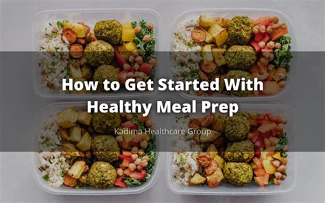 How To Get Started With Healthy Meal Prep Kadima Luzerne News