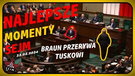 Jak Tusk Sprowokowa Brauna Skr T Posiedzenie Sejm Dzie Youtube