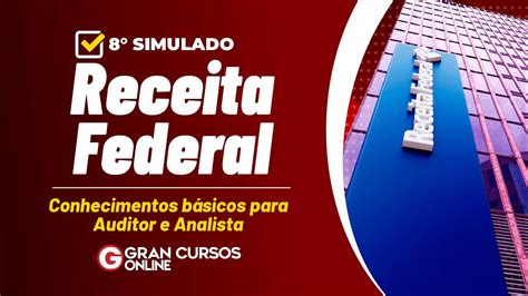 8º Simulado pré edital Receita Federal do Brasil Conhecimentos