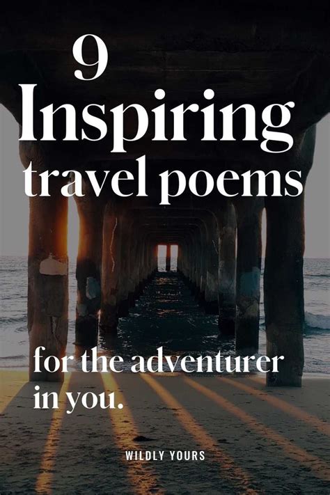 9 Beautiful Travel Poems For The Adventurer In You Poems Adventure