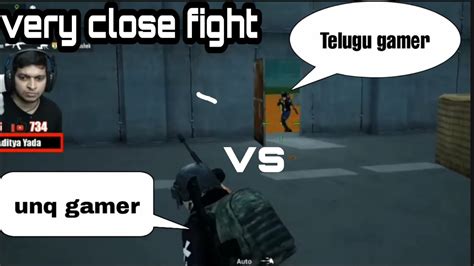 Telugu Gamer Vs Unq Gamer Very Close Fight You Can Never Seen This