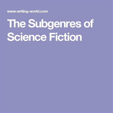 The Subgenres Of Science Fiction Fiction Science Blog Topics