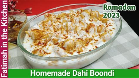 Homemade Dahi Boondi Recipe Besan Boondi Meethi Dahi Boondi Recipe