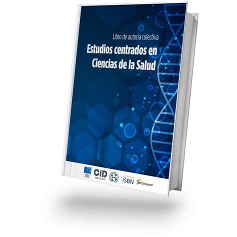 Libro de Autoría colectiva Estudios Centrados en Ciencias de la Salud