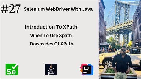 Mastering Xpath Introduction To Xpath When To Use Xpath