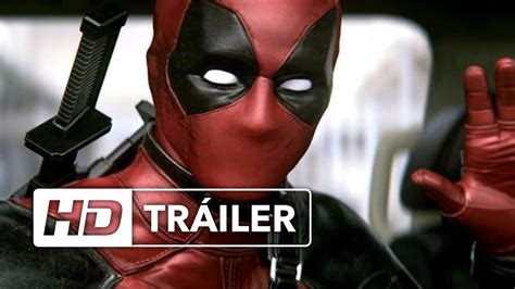 Deadpool Nuevo Tráiler Red Band Ya En Cines Youtube