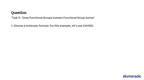 SOLVED: 'Task 3 Draw Functional Groups Isomers Functional Group Isomer'