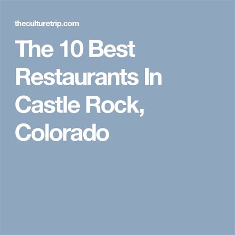 The 10 Best Restaurants In Castle Rock Colorado