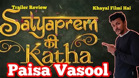 Trailer Review Satyaprem Ki Katha Avinash J Bollywood Love