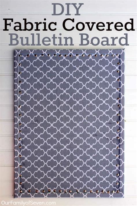 The Diy Fabric Covered Bulletin Board Is Shown With Text Overlay That