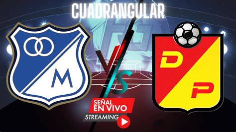 Millonarios Vs Deportivo Pereira Cuadrangular A Hoy Millonarios Vs