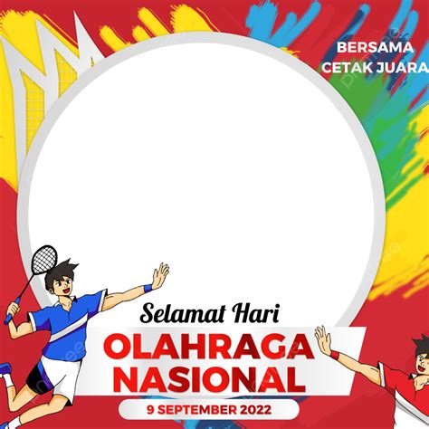 Twibbon Hari Olahraga Nacional 2022 Haornas Ke 39 PNG Twibbon Hari