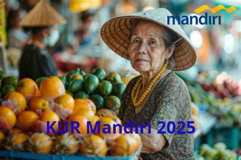 Pinjaman Kur Mandiri Kapan Dibuka Ini Jadwal Resmi Dan Syarat