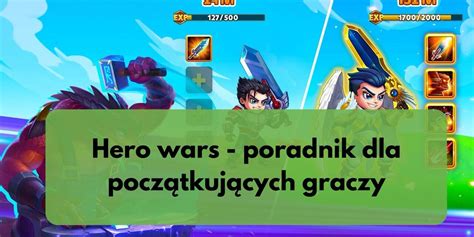 Hero Wars Poradnik Dla Pocz Tkuj Cych Graczy Hero Wars Now Pierwszy