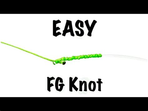 EASY FG KNOT The Fishing Knot You Need To Know YouTube