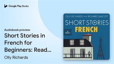 Short Stories In French For Beginners Read For By Olly Richards