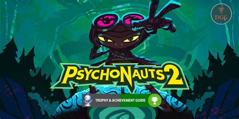 Psychonauts Trophy Achievement Guide Dayngls Guides For Games