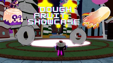 Unawakened And Awakened Dough Fruit Showcase YouTube