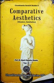 comparative aesthetics  dr kanti chandra pandey chaukhamba sanskrit