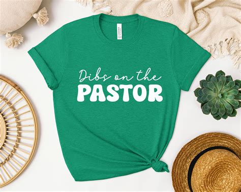 Dibs On The Pastor Shirt Pastors Wife Tshirt Pastors Wife Tee