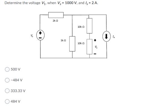 Solved Determine the voltage V1, when Vs = 1000 V, and Is = | Chegg.com