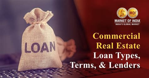 Commercial Real Estate Loan Types, Terms, And Lenders