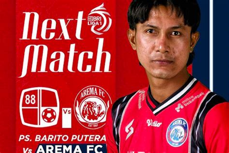 SEDANG TAYANG Nonton Live Streaming Barito Putera Vs Arema FC Minggu