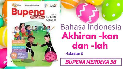 BUPENA Merdeka 5B Bahasa Indonesia Bab 3 Akhiran -kan dan -lah