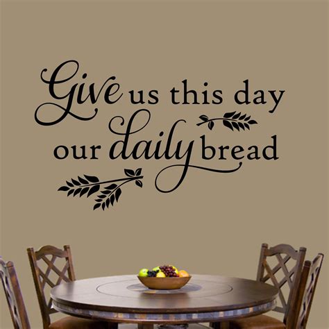 Christian Wall Decal Give Us This Day Our Daily Bread Christian Wall