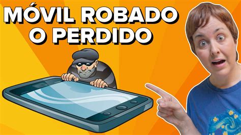 Android Perdido O Robado Aprende A Proteger Tu M Vil Chicageek