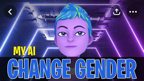 How To Change My Ai Gender On Snapchat Youtube