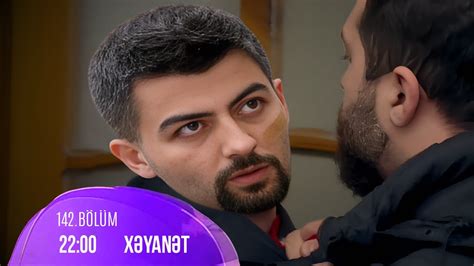 Xəyanət Serialı 142 ci Bölüm ANALİZİ Etiraf edirəm ki tırları