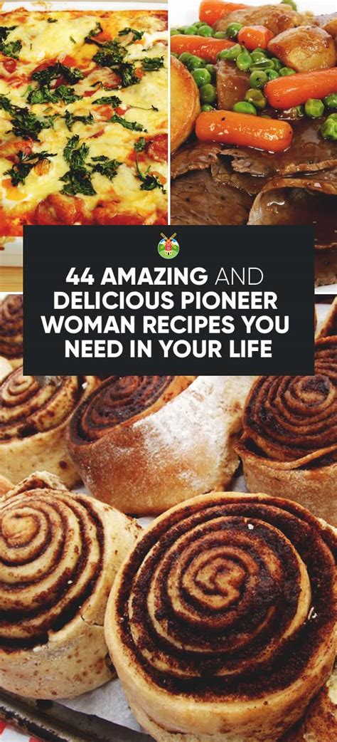 44 Delicious Pioneer Woman Recipes You Need in Your Life