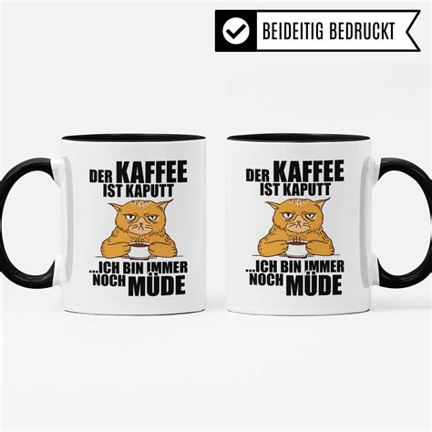 Kaffee Tasse Mit Spruch Lustig Kaffeetasse Geschenk Der Etsy