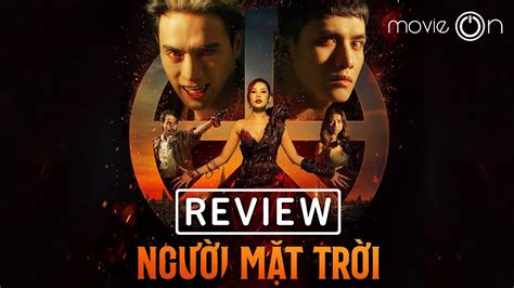 Review NGƯỜI MẶT TRỜI: Phim Ma-cà-rồng đầu tiên của Việt Nam - YouTube