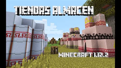 Almacenes O Tiendas De Campa A Minecraft Nomadic Tents Mod