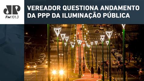 VEREADOR QUESTIONA ANDAMENTO DA PPP DA ILUMINAÇÃO PÚBLICA EM MARINGÁ