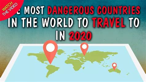 Most Dangerous Countries In The World To Travel To In 2020 Detailed In Interactive Map World