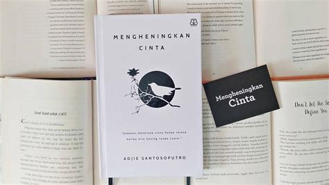 Ulasan Buku Mengheningkan Cinta Karya Adjie Santosoputro Lifestyle