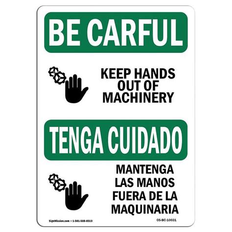 X In Osha Be Careful Sign Keep Hands Out Of Machinery Bilingual